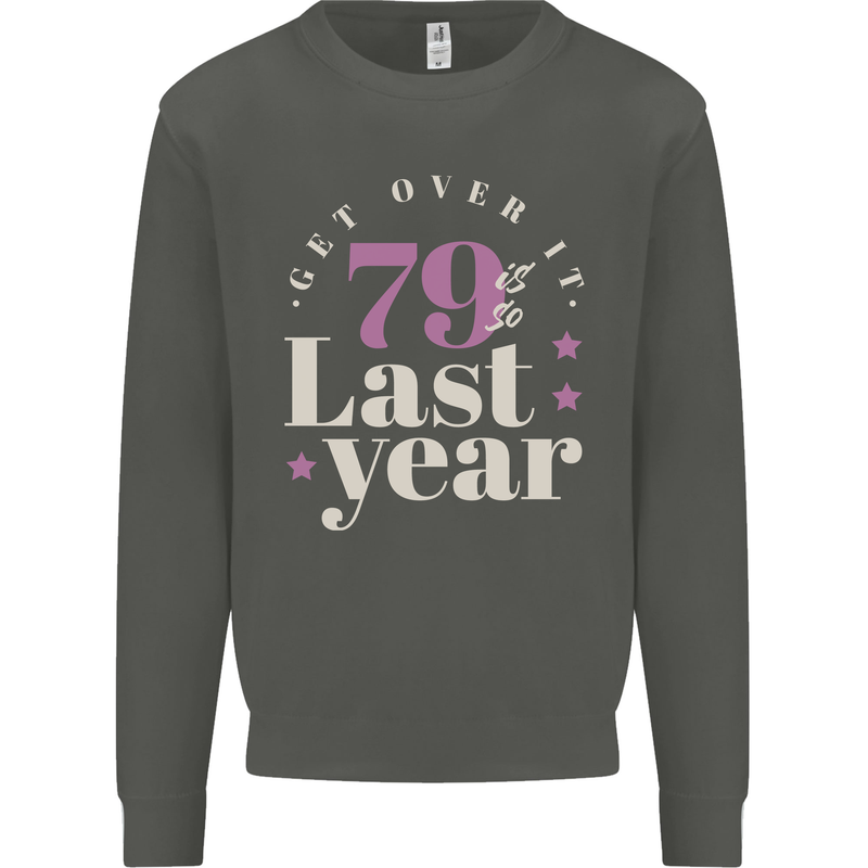Funny 80th Birthday 79 is So Last Year Kids Sweatshirt Jumper Storm Grey