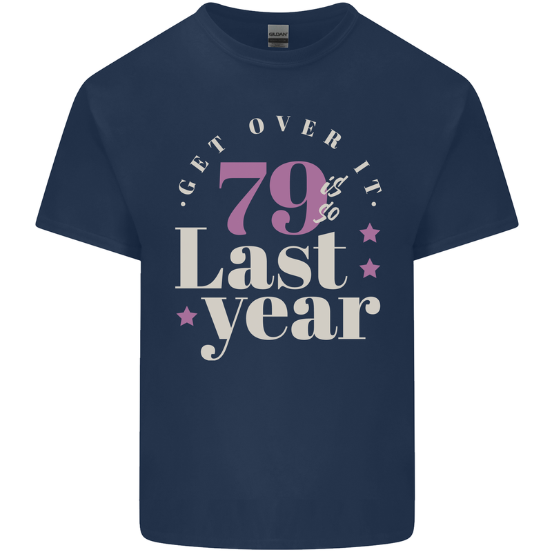 Funny 80th Birthday 79 is So Last Year Kids T-Shirt Childrens Navy Blue