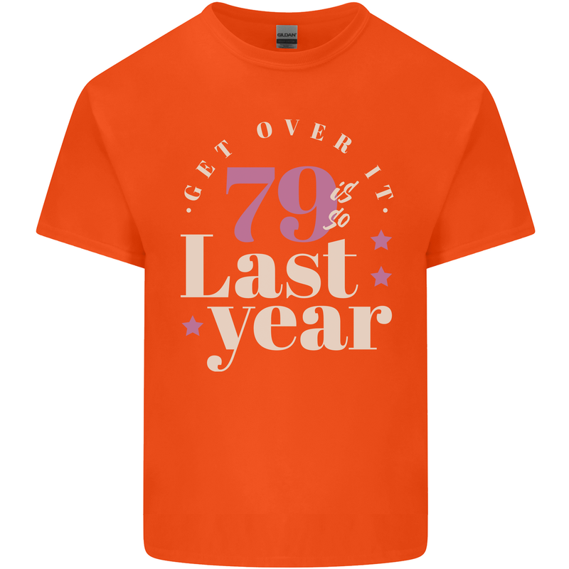 Funny 80th Birthday 79 is So Last Year Kids T-Shirt Childrens Orange