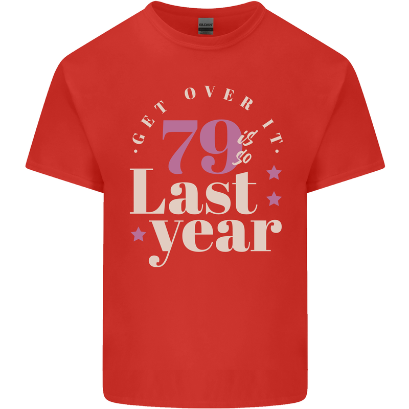 Funny 80th Birthday 79 is So Last Year Kids T-Shirt Childrens Red