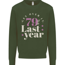 Funny 80th Birthday 79 is So Last Year Mens Sweatshirt Jumper Forest Green