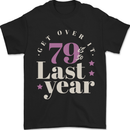 Funny 80th Birthday 79 is So Last Year Mens T-Shirt 100% Cotton Black