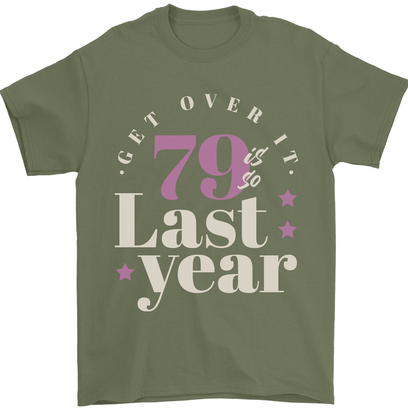 Funny 80th Birthday 79 is So Last Year Mens T-Shirt 100% Cotton Military Green