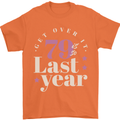 Funny 80th Birthday 79 is So Last Year Mens T-Shirt 100% Cotton Orange