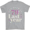 Funny 80th Birthday 79 is So Last Year Mens T-Shirt 100% Cotton Sports Grey