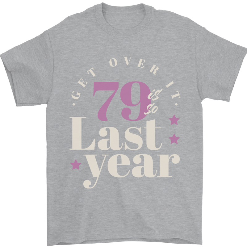 Funny 80th Birthday 79 is So Last Year Mens T-Shirt 100% Cotton Sports Grey