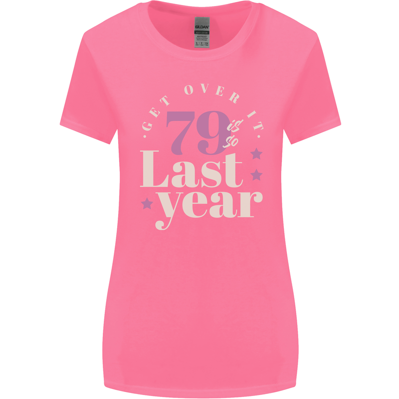 Funny 80th Birthday 79 is So Last Year Womens Wider Cut T-Shirt Azalea
