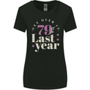 Funny 80th Birthday 79 is So Last Year Womens Wider Cut T-Shirt Black