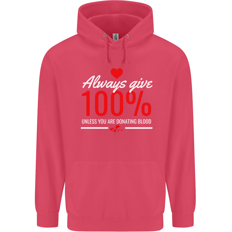 Funny Always Give 100% Unless Blood Donor Childrens Kids Hoodie Heliconia