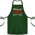 Funny Always Give 100% Unless Blood Donor Cotton Apron 100% Organic Forest Green