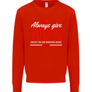 Funny Always Give 100% Unless Blood Donor Kids Sweatshirt Jumper Bright Red