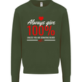 Funny Always Give 100% Unless Blood Donor Kids Sweatshirt Jumper Forest Green