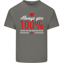 Funny Always Give 100% Unless Blood Donor Kids T-Shirt Childrens Charcoal