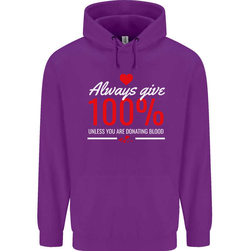 Funny Always Give 100% Unless Blood Donor Mens 80% Cotton Hoodie Purple