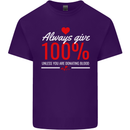 Funny Always Give 100% Unless Blood Donor Mens Cotton T-Shirt Tee Top Purple