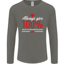 Funny Always Give 100% Unless Blood Donor Mens Long Sleeve T-Shirt Charcoal