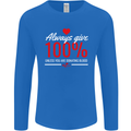 Funny Always Give 100% Unless Blood Donor Mens Long Sleeve T-Shirt Royal Blue