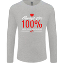 Funny Always Give 100% Unless Blood Donor Mens Long Sleeve T-Shirt Sports Grey