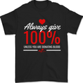 Funny Always Give 100% Unless Blood Donor Mens T-Shirt 100% Cotton Black