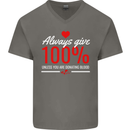 Funny Always Give 100% Unless Blood Donor Mens V-Neck Cotton T-Shirt Charcoal