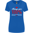 Funny Always Give 100% Unless Blood Donor Womens Wider Cut T-Shirt Royal Blue