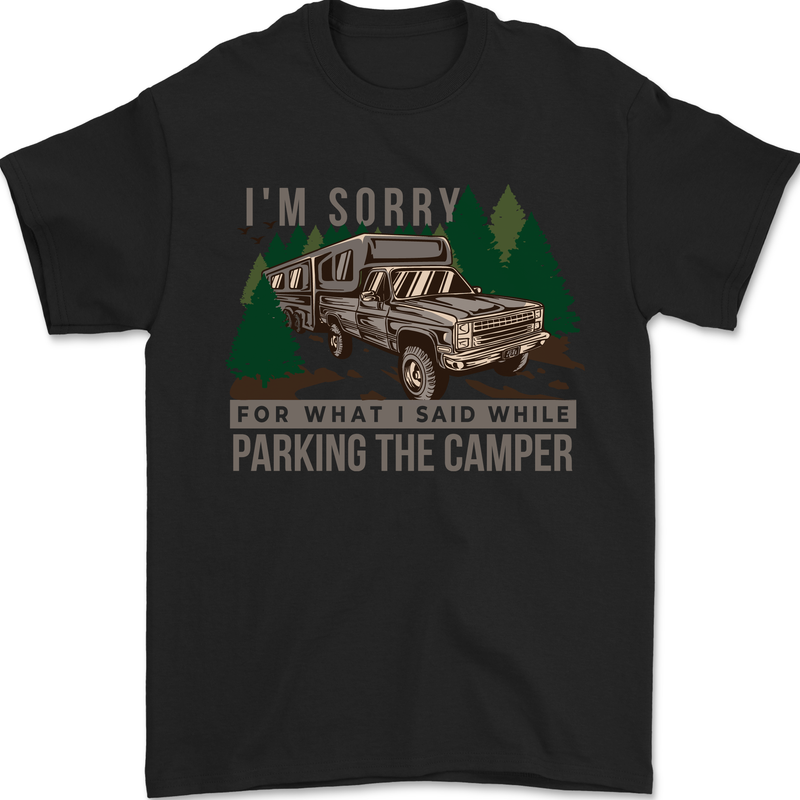 a black t - shirt with a camper saying i'm sorry for what