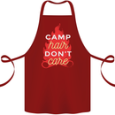 Funny Camping Camp Hair Dont Care Caravan Cotton Apron 100% Organic Maroon