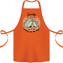 Funny Camping Tent Sorry for What I Said Cotton Apron 100% Organic Orange