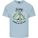 Funny Camping Tent Sorry for What I Said Kids T-Shirt Childrens Light Blue