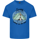 Funny Camping Tent Sorry for What I Said Kids T-Shirt Childrens Royal Blue