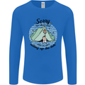 Funny Camping Tent Sorry for What I Said Mens Long Sleeve T-Shirt Royal Blue