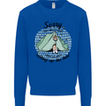 Funny Camping Tent Sorry for What I Said Mens Sweatshirt Jumper Royal Blue