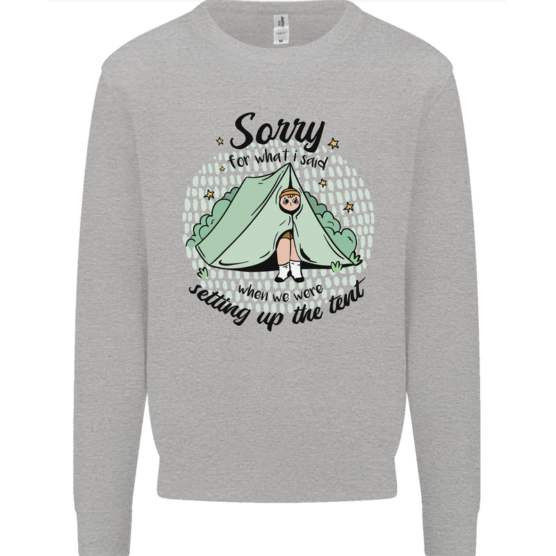 Funny Camping Tent Sorry for What I Said Mens Sweatshirt Jumper Sports Grey