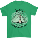 Funny Camping Tent Sorry for What I Said Mens T-Shirt 100% Cotton Irish Green