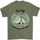 Funny Camping Tent Sorry for What I Said Mens T-Shirt 100% Cotton Military Green