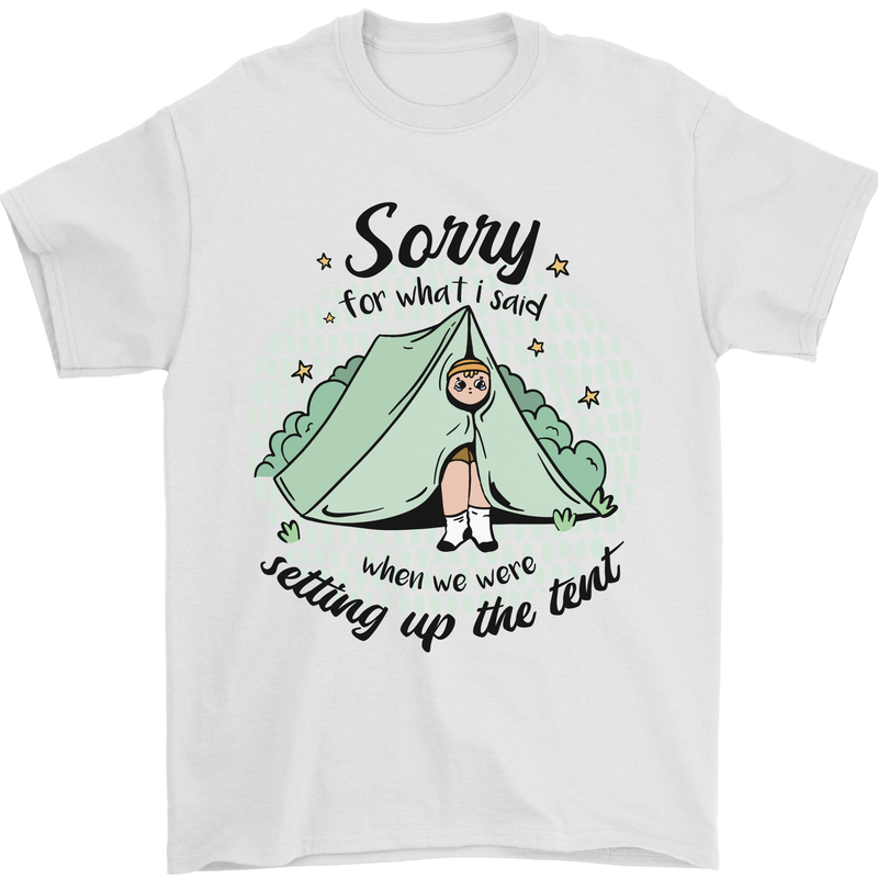Funny Camping Tent Sorry for What I Said Mens T-Shirt 100% Cotton White