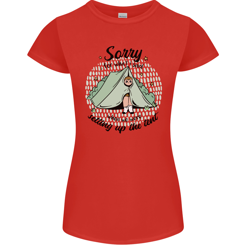 Funny Camping Tent Sorry for What I Said Womens Petite Cut T-Shirt Red