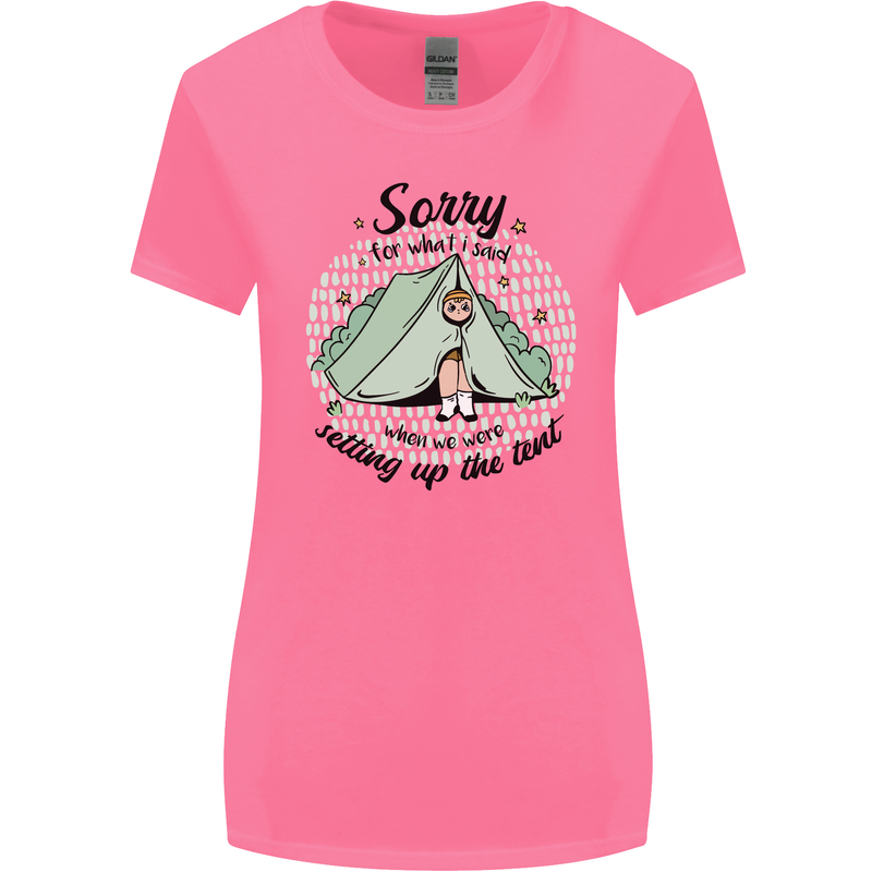Funny Camping Tent Sorry for What I Said Womens Wider Cut T-Shirt Azalea