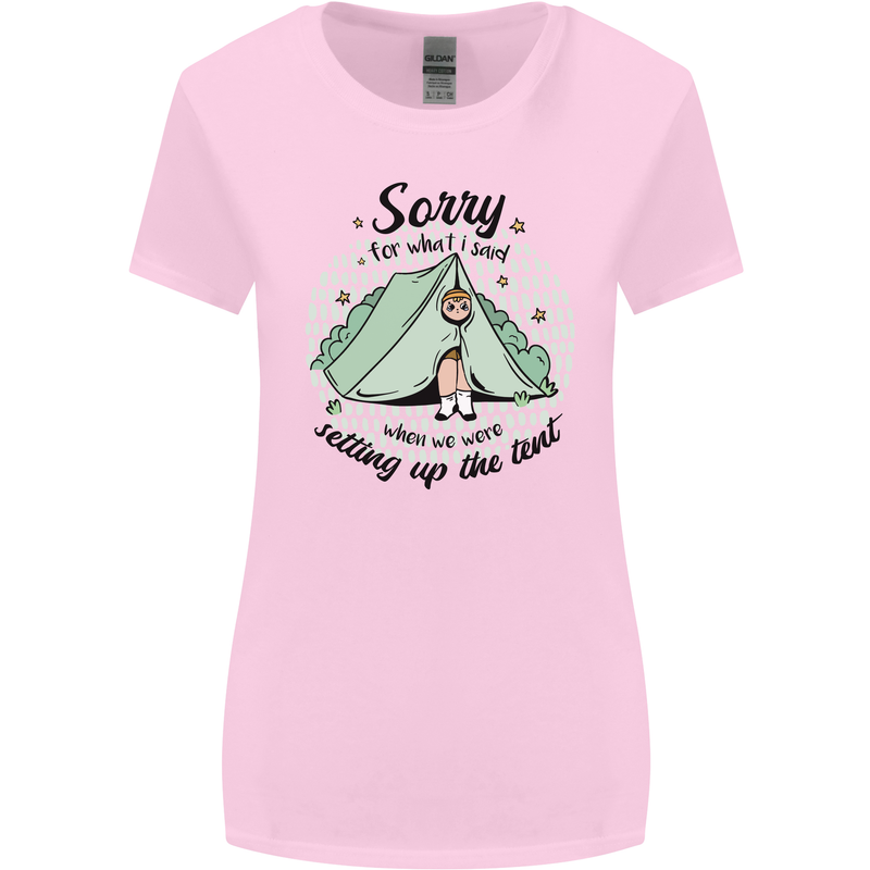 Funny Camping Tent Sorry for What I Said Womens Wider Cut T-Shirt Light Pink