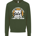 Funny Cat I am the View Mens Sweatshirt Jumper Forest Green