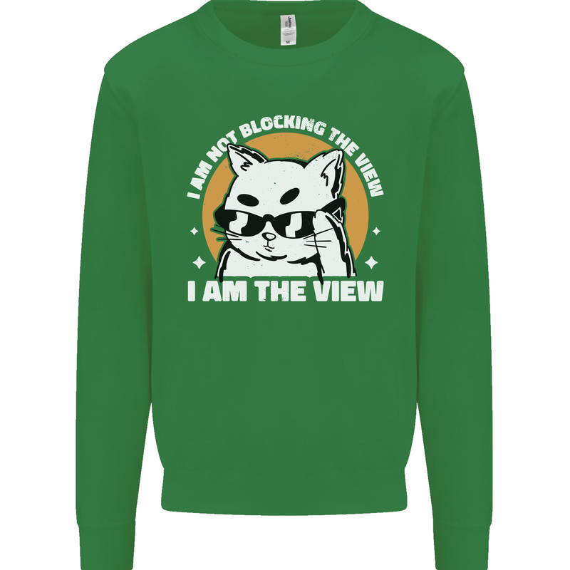 Funny Cat I am the View Mens Sweatshirt Jumper Irish Green