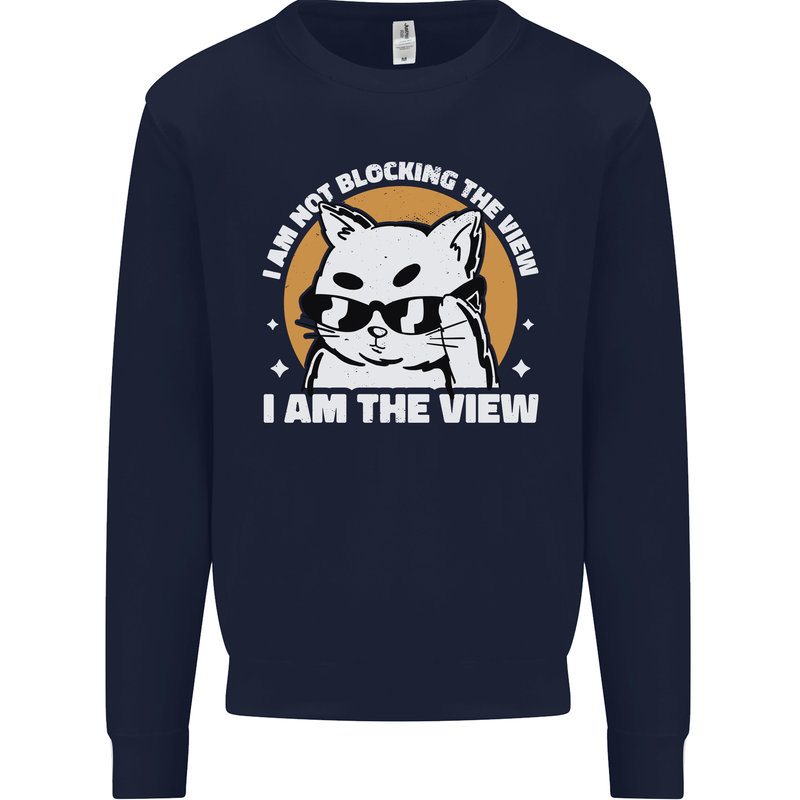 Funny Cat I am the View Mens Sweatshirt Jumper Navy Blue
