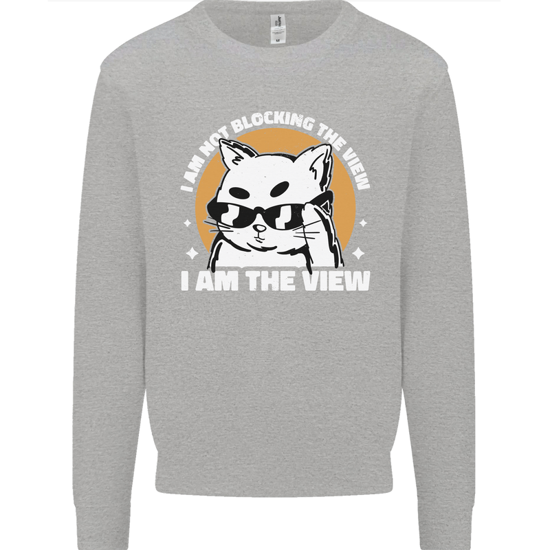 Funny Cat I am the View Mens Sweatshirt Jumper Sports Grey