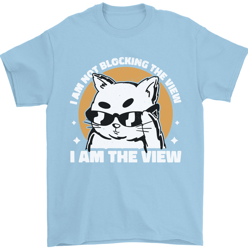 Funny Cat I am the View Mens T-Shirt 100% Cotton Light Blue