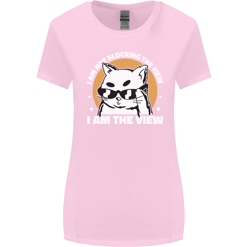 Funny Cat I am the View Womens Wider Cut T-Shirt Light Pink
