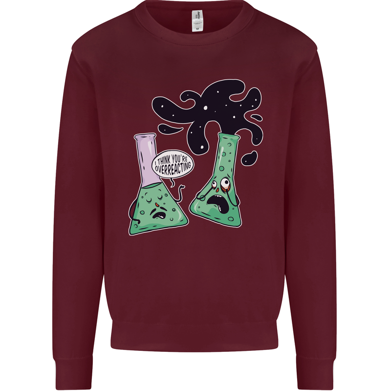 Funny Chemistry Overreacting Geek Nerd Mens Sweatshirt Jumper Maroon