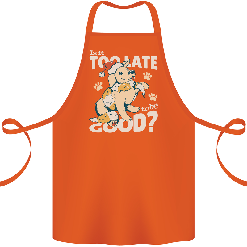 Funny Christmas Dog Too Late to Be Good Cotton Apron 100% Organic Orange