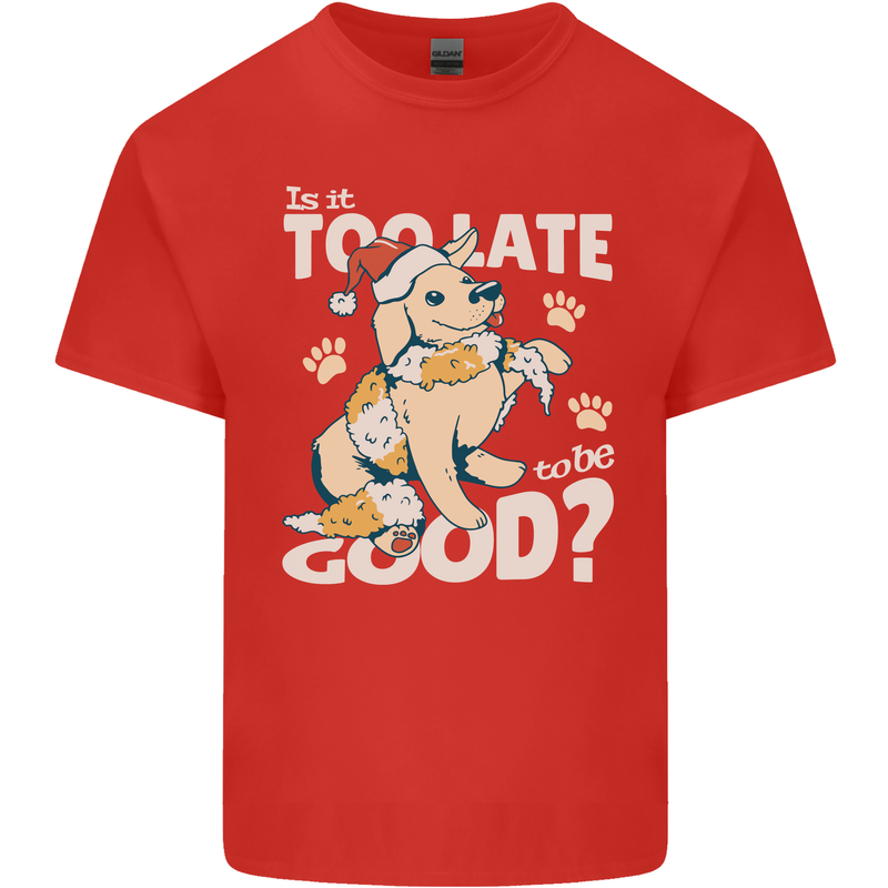 Funny Christmas Dog Too Late to Be Good Kids T-Shirt Childrens Red
