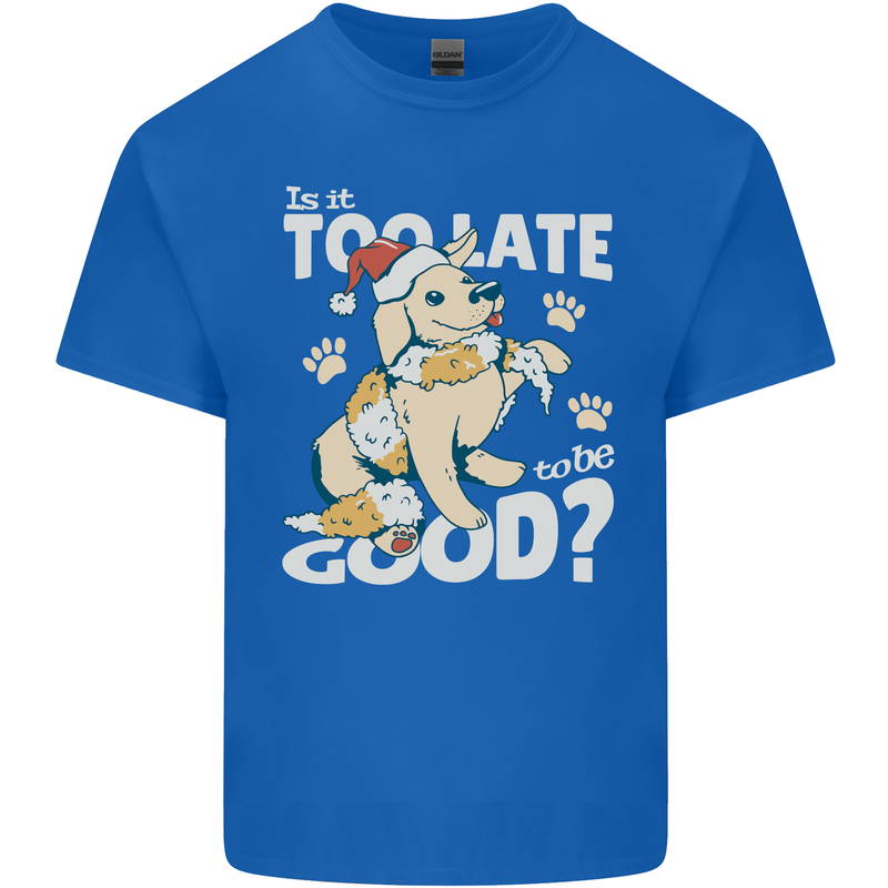 Funny Christmas Dog Too Late to Be Good Kids T-Shirt Childrens Royal Blue