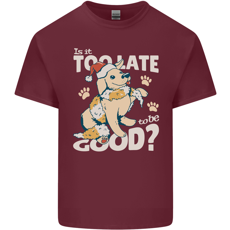 Funny Christmas Dog Too Late to Be Good Mens Cotton T-Shirt Tee Top Maroon